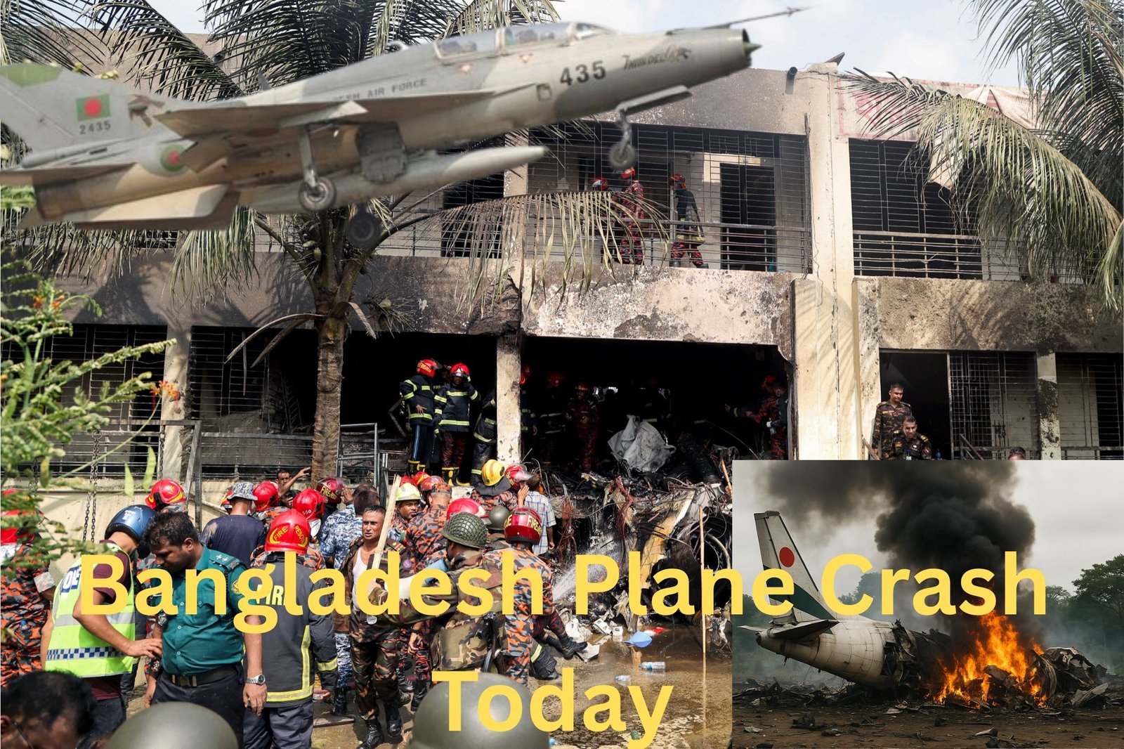 Today’s Bangladesh Plane Crash – A National Emergency