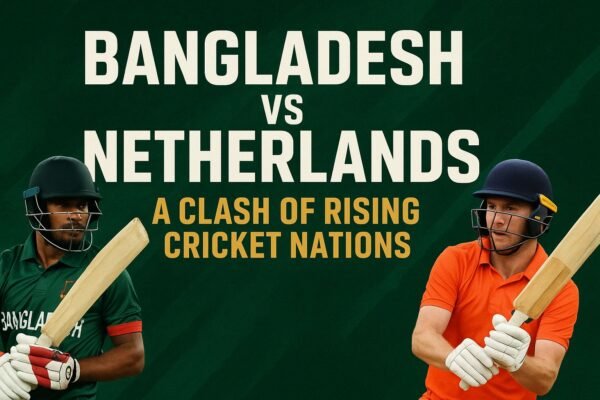 Bangladesh vs Netherlands: A Clash of Rising Cricket Nations